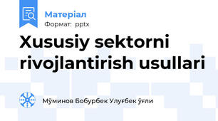 Xususiy sektorni rivojlantirish usullari