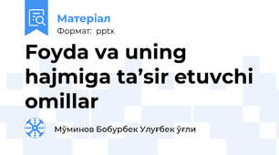 Foyda va uning hajmiga ta’sir etuvchi omillar