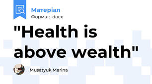 "Health is above wealth"
