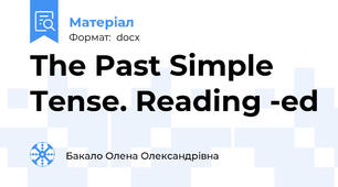 The Past Simple Tense. Reading -ed