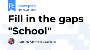 Fill in the gaps "School"
