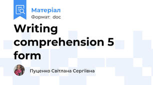 Writing comprehension 5 form