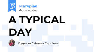 A TYPICAL DAY