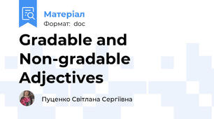 Gradable and Non-gradable Adjectives