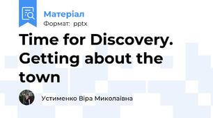 Time for Discovery. Getting about the town