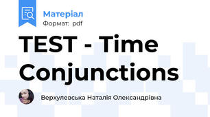 TEST - Time Conjunctions