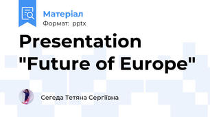 Presentation "Future of Europe"