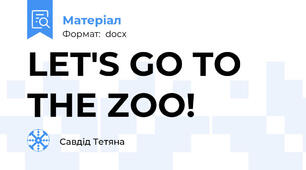 LET'S GO TO THE ZOO!