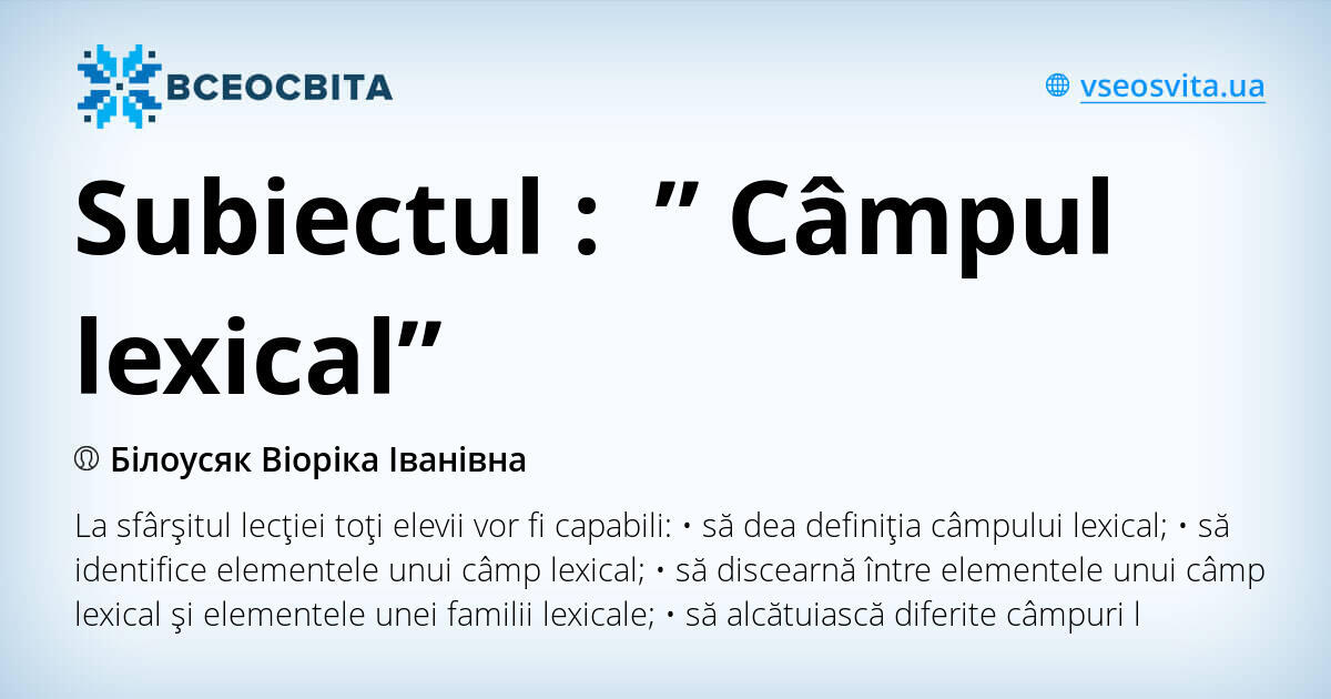 Familia Lexicala Si Campul Lexical Subiectul : ” Câmpul lexical”