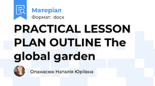 PRACTICAL LESSON PLAN OUTLINE The global garden