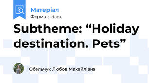 Subtheme: “Holiday destination. Pets”