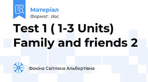 Test 1 ( 1-3 Units) Family and friends 2