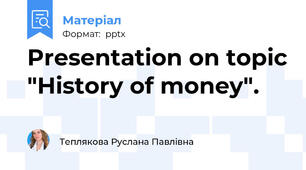 Presentation on topic "History of money".