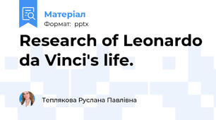 Research of Leonardo da Vinci's life.