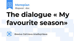 The dialogue « My favourite season»