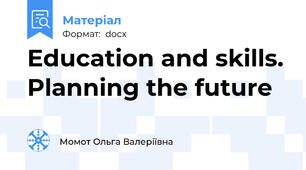 Education and skills. Planning the future