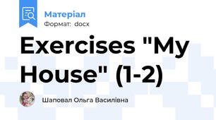 Exercises "My House" (1-2)