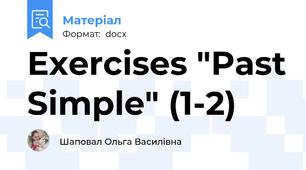 Exercises "Past Simple" (1-2)