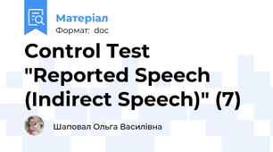 Control Test "Reported Speech (Indirect Speech)" (7)