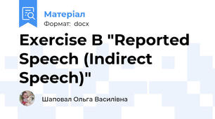 Exercise B "Reported Speech (Indirect Speech)"