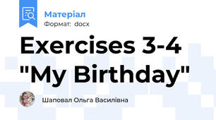 Exercises 3-4 "My Birthday"