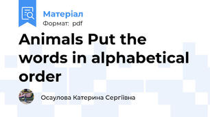 Animals Put the words in alphabetical order