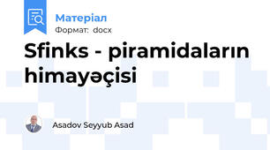 Sfinks - piramidaların himayəçisi