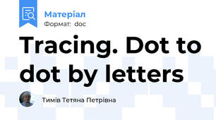 Tracing. Dot to dot by letters