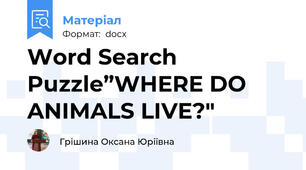 Word Search Puzzle”WHERE DO ANIMALS LIVE?"