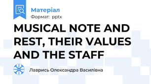 MUSICAL NOTE AND REST, THEIR VALUES AND THE STAFF