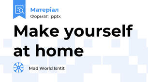 Make yourself at home
