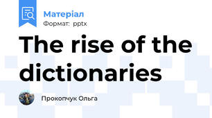 The rise of the dictionaries