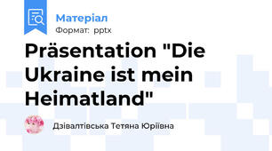 Präsentation "Die Ukraine ist mein Heimatland"