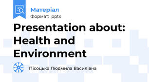 Presentation about: Health and Environment