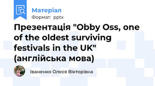 Презентація "Obby Oss, one of the oldest surviving festivals in the UK" (англійська мова)