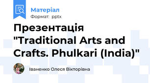 Презентація "Traditional Arts and Crafts. Phulkari (India)"