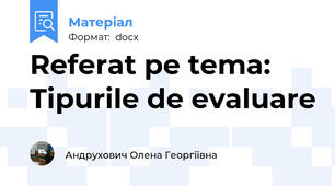 Referat pe tema: Tipurile de evaluare