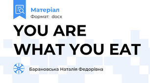 YOU ARE WHAT YOU EAT
