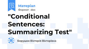 "Conditional Sentences: Summarizing Test"