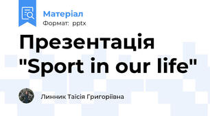 Презентація "Sport in our life"