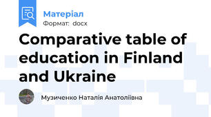 Comparative table of education in Finland and Ukraine