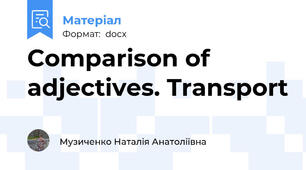 Comparison of adjectives. Transport