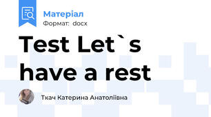 Test Let`s have a rest