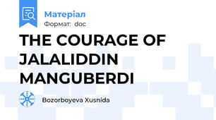 THE COURAGE OF JALALIDDIN MANGUBERDI