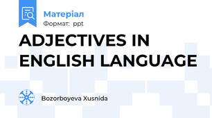 ADJECTIVES IN ENGLISH LANGUAGE