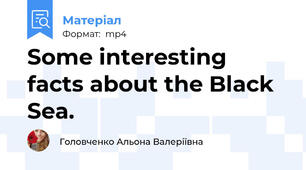 Some interesting facts about the Black Sea.