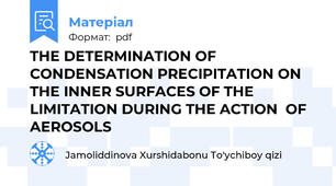THE DETERMINATION OF CONDENSATION PRECIPITATION ON  THE INNER SURFACES OF THE LIMITATION DURING THE ACTION  OF AEROSOLS