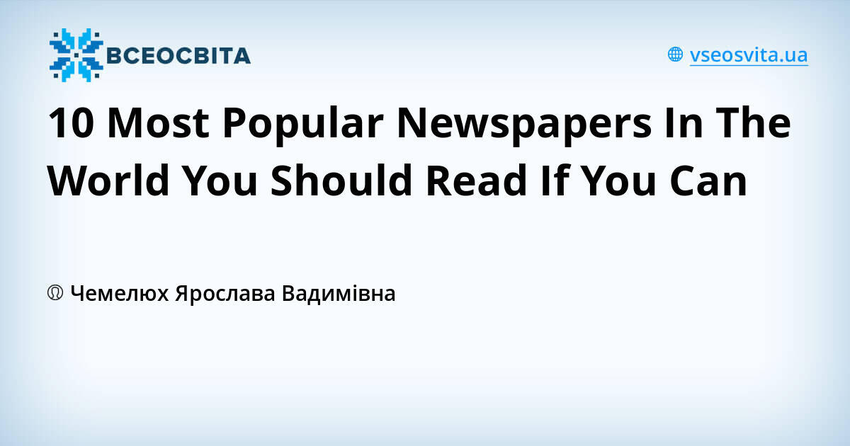 10 Most Popular Newspapers In The World You Should Read If You Can