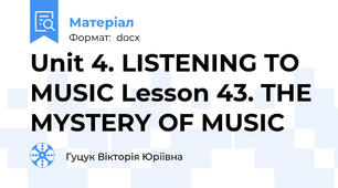 Unit 4. LISTENING TO MUSIC Lesson 43. THE MYSTERY OF MUSIC