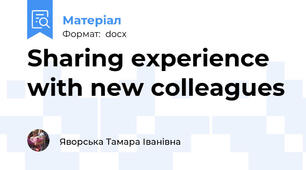 Sharing experience with new colleagues